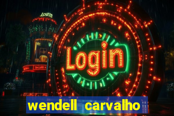 wendell carvalho reclame aqui